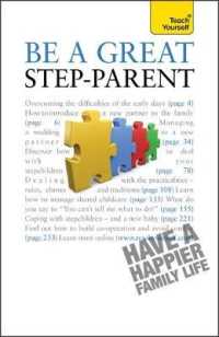Be a Great Step-parent : A Practical Guide to Parenting in a Blended Family (Teach Yourself - General)