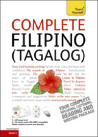 Teach Yourself Complete Filipino : Tagalog Beginner to Intermediate Course (Teach Yourself) （BOX PAP/CD）