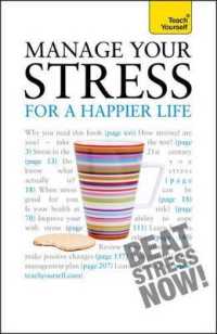Manage Your Stress for a Happier Life: Teach Yourself (Teach Yourself General)