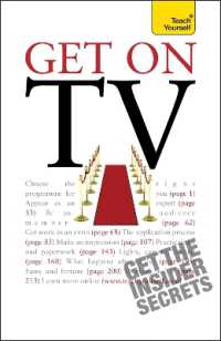 Get on TV : Practical guidance on applications, auditions and your fifteen minutes of fame (Teach Yourself - General)