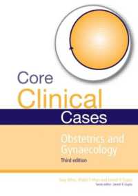 Core Clinical Cases in Obstetrics and Gynaecology : A problem-solving approach (Core Clinical Cases) （3RD）