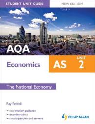 Aqa as Economics Student Unit Guide: Unit 2 the National Economy -- Pa