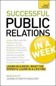 Teach Yourself Successful Public Relations in a Week (Teach Yourself)