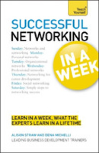 Teach Yourself Successful Networking in a Week (Teach Yourself in a Week) （Reprint）