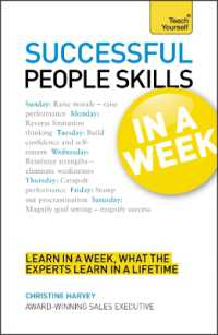 People Skills in a Week : Motivate Yourself and Others in Seven Simple Steps