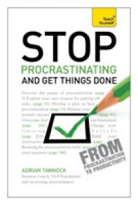 Teach Yourself Stop Procrastinating and Get Things Done (Teach Yourself)