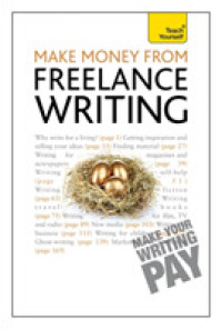 Teach Yourself Make Money from Freelance Writing (Teach Yourself)
