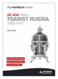 My Revision Notes: Aqa as History: Tsarist Russia 1855-1917 -- Paperba