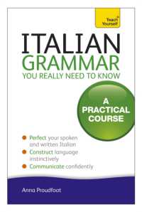 Italian Grammar You Really Need to Know : A Practical Course