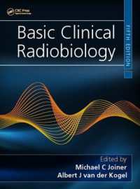 Basic Clinical Radiobiology -- Hardback （5 ed）