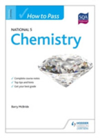 How to Pass National 5 Chemistry (How to Pass - National 5 Level)