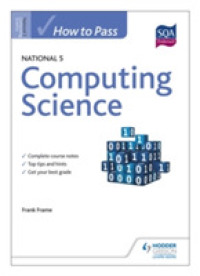 How to Pass National 5 Computing Science (How to Pass - National 5 Lev