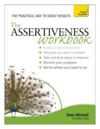 Assertiveness Workbook : A practical guide to developing confidence and greater self-esteem