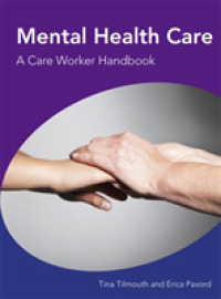 Mental Health Care A Care Worker Handbook