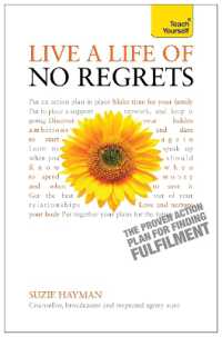 Live a Life of No Regrets : The proven action plan for finding fulfilment