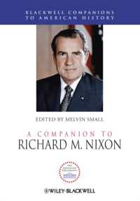ニクソン必携<br>A Companion to Richard M. Nixon (Blackwell Companions to American History)