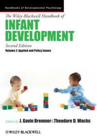ワイリー・ブラックウェル版　幼児発達ハンドブック（第２版）：第２巻　応用・政策課題<br>The Wiley-blackwell Handbook of Infant Development, Applied and Policy Issues : Applied and Policy Issues (Blackwell Handbooks of Developmental Psycho 〈2〉 （2ND）
