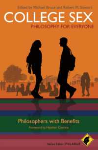 キャンパスの性の哲学<br>College Sex and Philosophy : Philosophers with Benefits (Philosophy for Everyone)