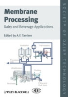 Membrane Processing : Dairy and Beverage Applications (Society of Dairy Technology Series)