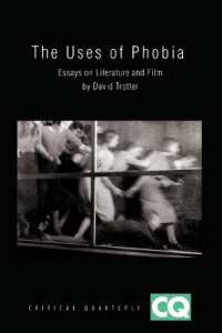 嫌悪の利用：小説・映画から論じる<br>The Uses of Phobia : Essays on Literature and Film (Critical Quarterly Book Series)