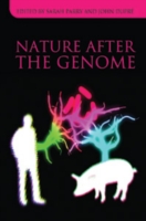 ゲノム学と自然観<br>Nature after the Genome (Sociological Review Monograph)