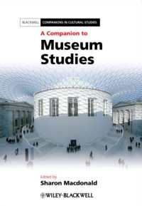 博物館学必携<br>A Companion to Museum Studies (Blackwell Companions in Cultural Studies)