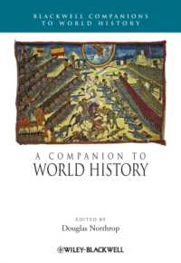 世界史必携<br>A Companion to World History (Wiley - Blackwell Companions to World History)