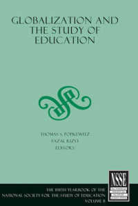 Globalization and the Study of Education (The 108th Yearbook of the National Society for the Study of Education)