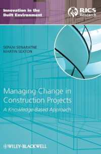 Managing Change in Construction Projects : A Knowledge-Based Approach (Innovation in the Built Environment)