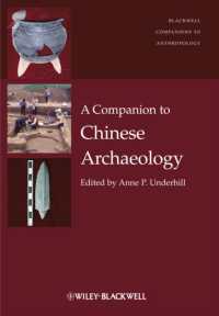 中国考古学必携<br>A Companion to Chinese Archaeology (Blackwell Companions to Anthropology)