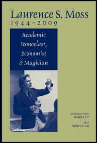 Laurence S. Moss 1944-2009 : Academic Iconoclast, Economist, and Magican