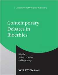 生命倫理の今日の議論<br>Contemporary Debates in Bioethics (Contemporary Debates in Philosophy)