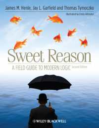 論理学最新研究案内（第２版）<br>Sweet Reason : A Field Guide to Modern Logic （2ND）