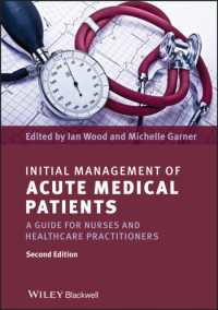 Initial Management of Acute Medical Patients : A Guide for Nurses and Healthcare Practitioners （2ND）