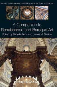 ルネサンス・バロック美術必携<br>A Companion to Renaissance and Baroque Art (Blackwell Companions to Art History)