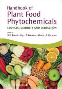 植物食品化学ハンドブック<br>Handbook of Plant Food Phytochemicals : Sources, Stability and Extraction