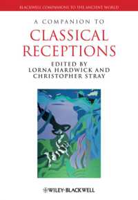 古典受容必携<br>A Companion to Classical Receptions (Blackwell Companions to the Ancient World)