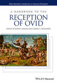 オウィディウスの受容ハンドブック<br>A Handbook to the Reception of Ovid (Wiley Blackwell Handbooks to Classical Reception)