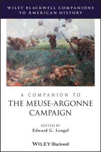 A Companion to the Meuse-Argonne Campaign (Wiley Blackwell Companions to American History)