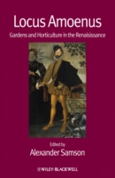 ルネサンスの庭園と造園文化<br>Locus Amoenus : Gardens and Horticulture in the Renaissance (Renaissance Studies Special Issues)