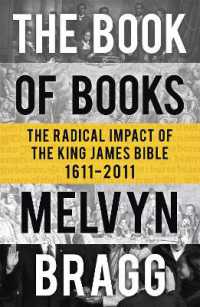 The Book of Books : The Radical Impact of the King James Bible