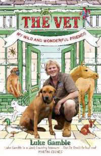 The Vet 1: my wild and wonderful friends