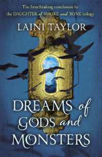 Dreams of Gods and Monsters : The Sunday Times Bestseller. Daughter of Smoke and Bone Trilogy Book 3 (Daughter of Smoke and Bone Trilogy)