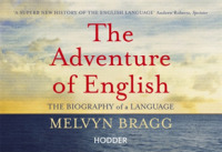 Adventure of English : The Biography of a Language -- Paperback / softback