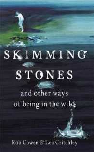 Skimming Stones : And Other Ways of Being in the World