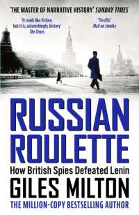 Russian Roulette : How British Spies Defeated Lenin