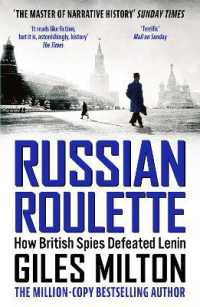 Russian Roulette : How British Spies Defeated Lenin