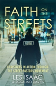 Faith on the Streets : Christians in action through the Street Pastors movement
