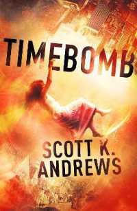 Timebomb : The Timebomb Trilogy 1 (Timebomb Trilogy) -- Paperback / softback