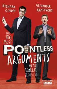 The 100 Most Pointless Arguments in the World : A pointless book written by the presenters of the hit BBC 1 TV show (Pointless Books)